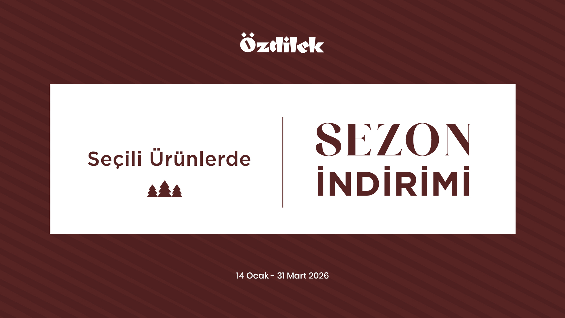 Özdilek'te Sezon İndirimi!